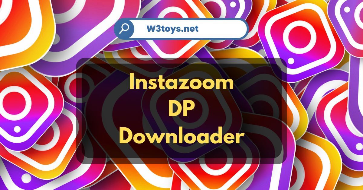 instazoom dp downloader